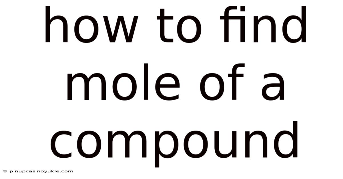 How To Find Mole Of A Compound