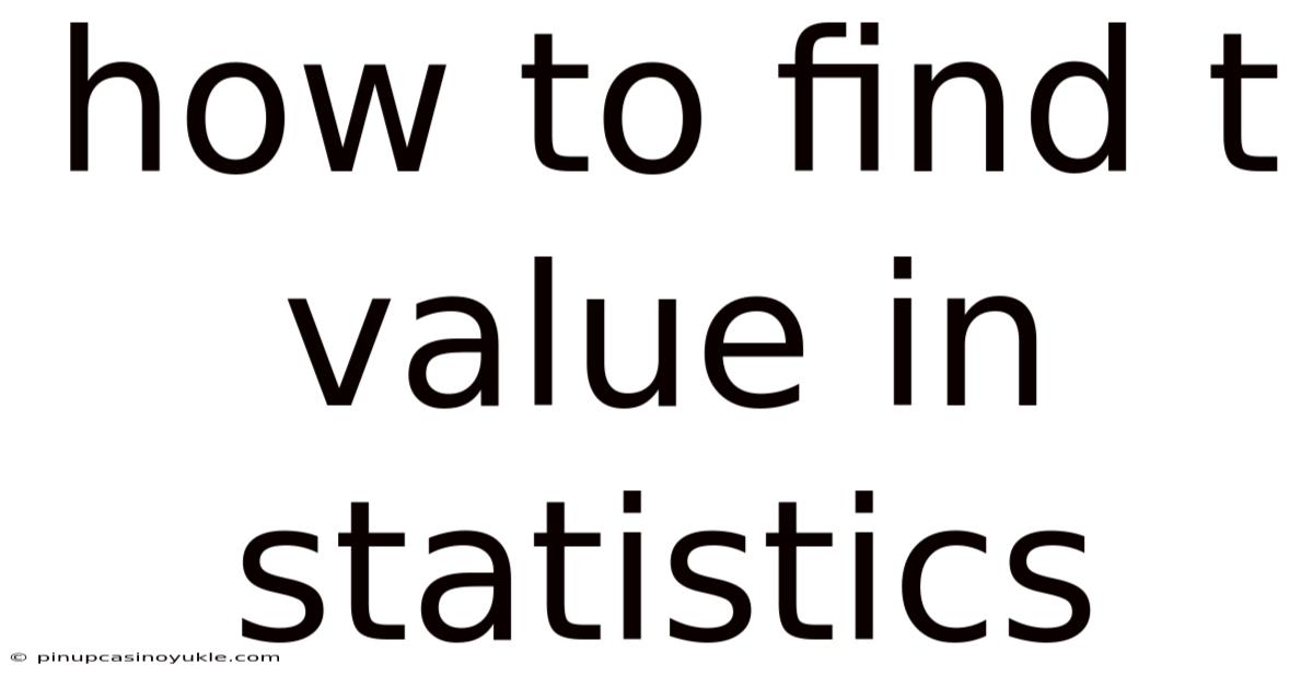 How To Find T Value In Statistics