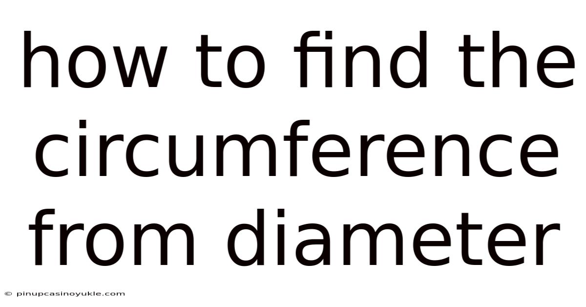 How To Find The Circumference From Diameter