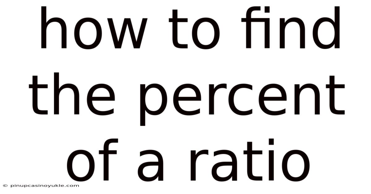 How To Find The Percent Of A Ratio