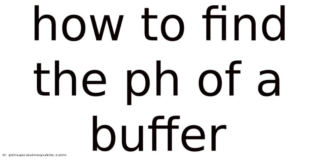 How To Find The Ph Of A Buffer