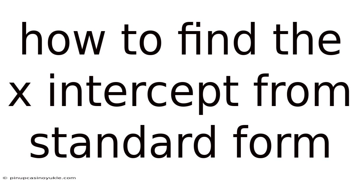 How To Find The X Intercept From Standard Form