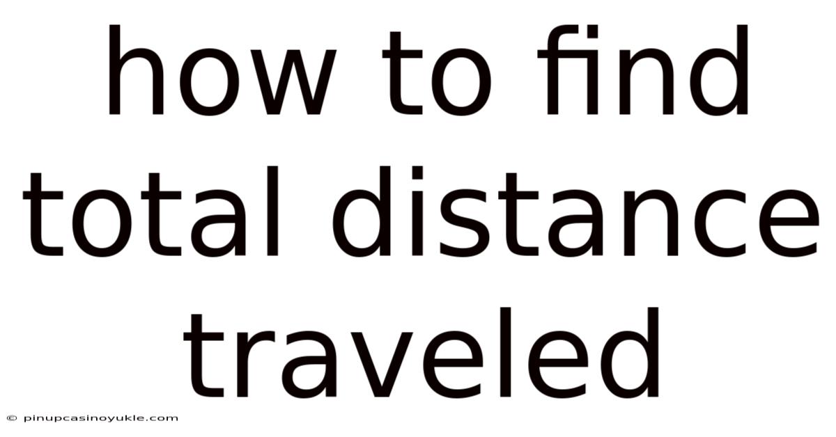 How To Find Total Distance Traveled