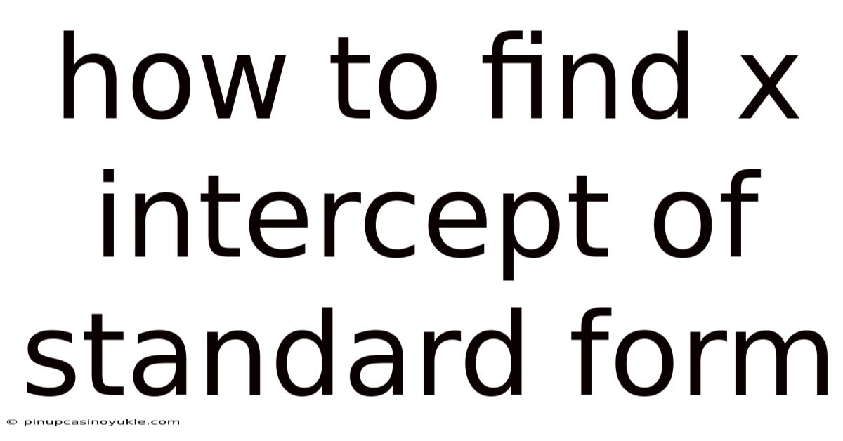 How To Find X Intercept Of Standard Form