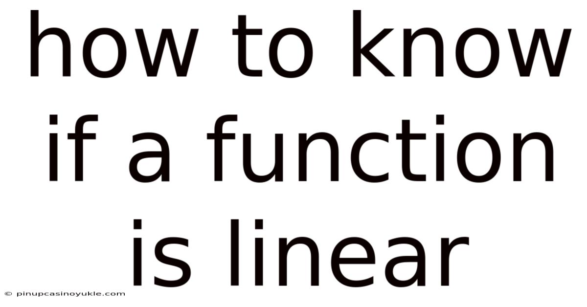 How To Know If A Function Is Linear