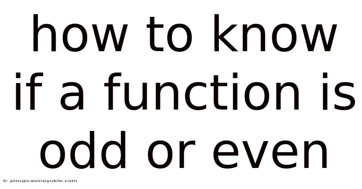 How To Know If A Function Is Odd Or Even