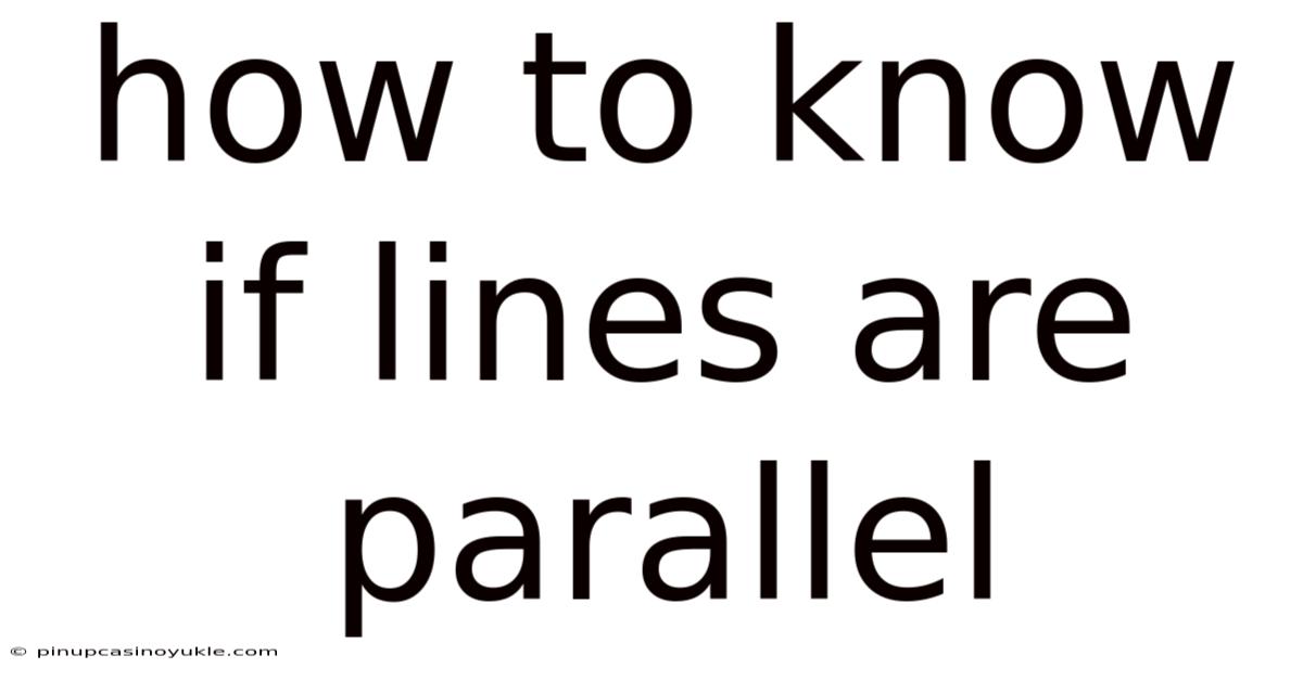 How To Know If Lines Are Parallel