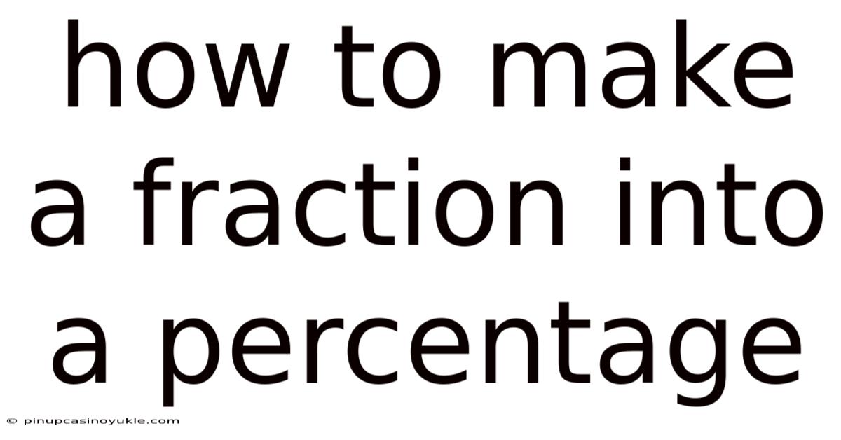 How To Make A Fraction Into A Percentage