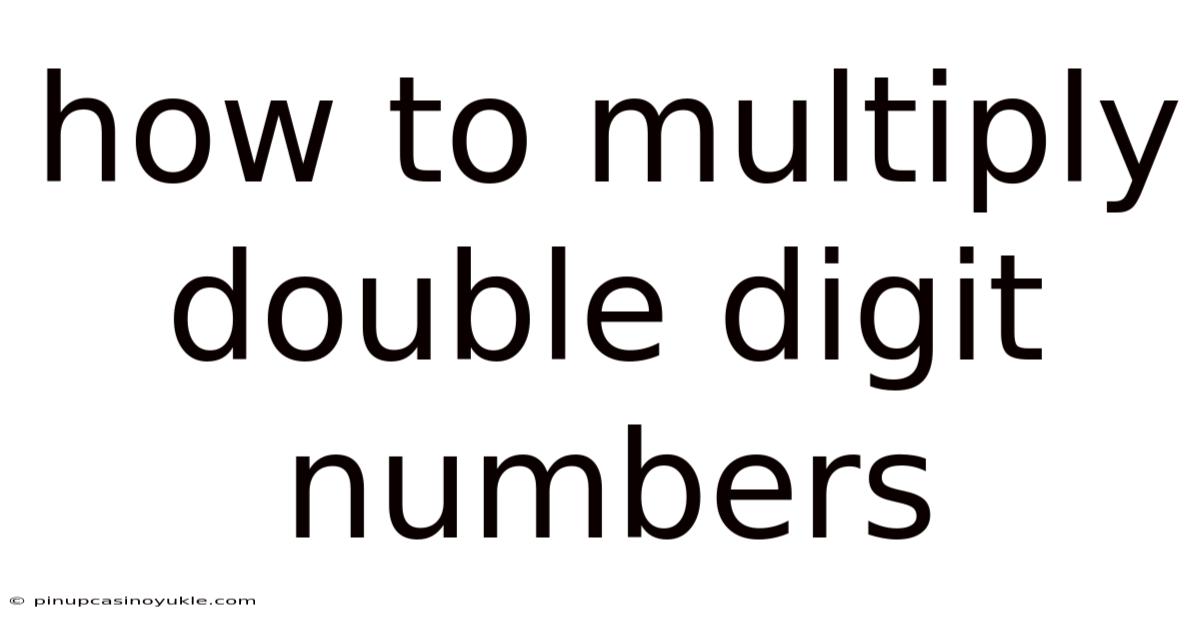 How To Multiply Double Digit Numbers