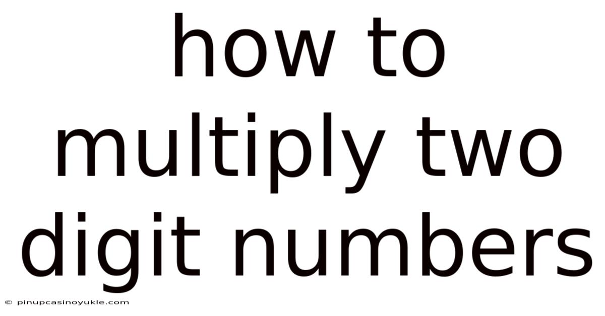 How To Multiply Two Digit Numbers