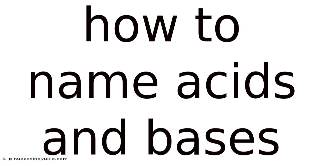 How To Name Acids And Bases