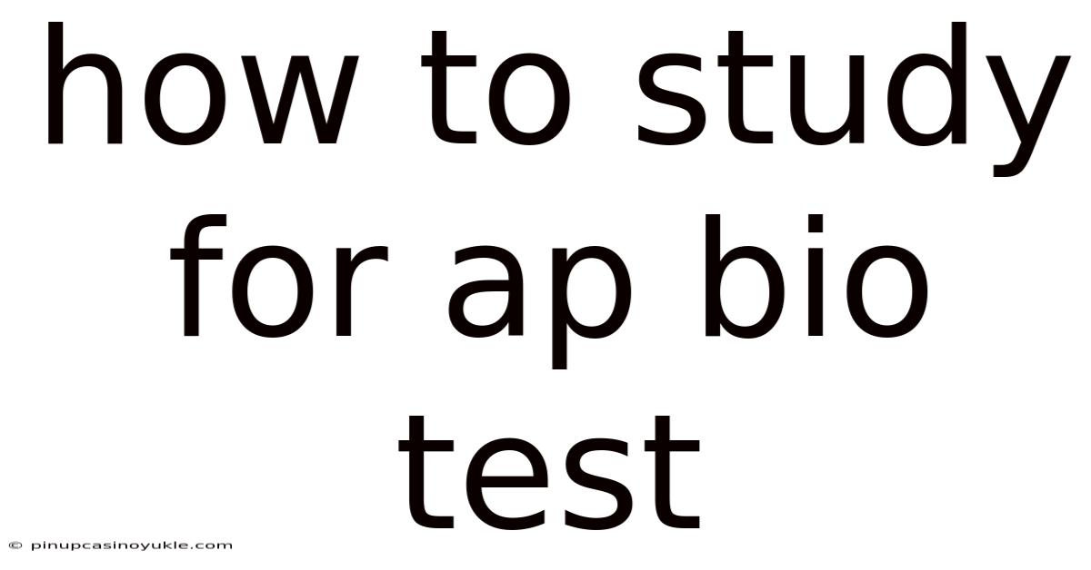 How To Study For Ap Bio Test