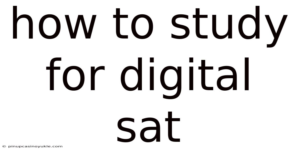 How To Study For Digital Sat