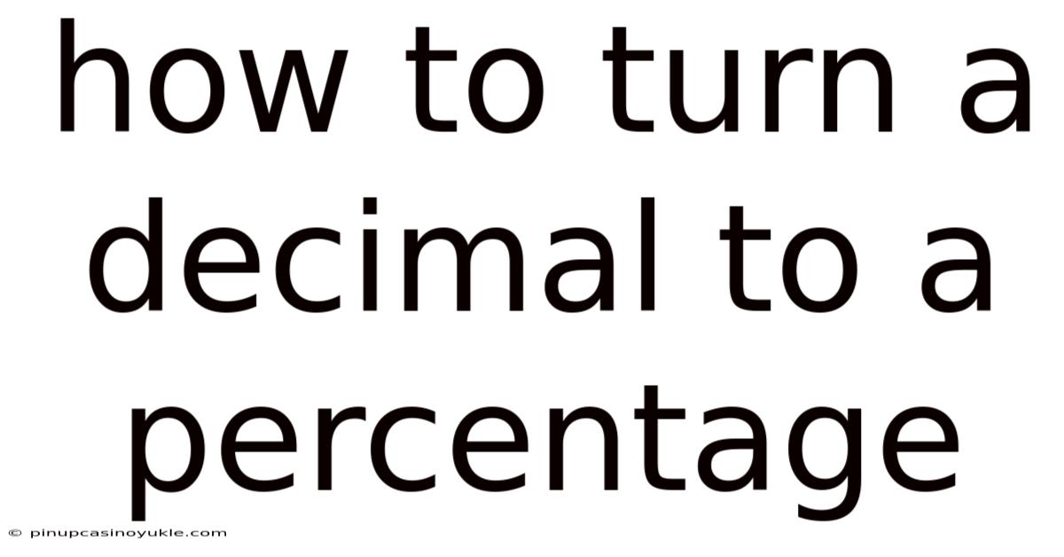 How To Turn A Decimal To A Percentage