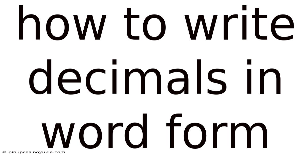 How To Write Decimals In Word Form