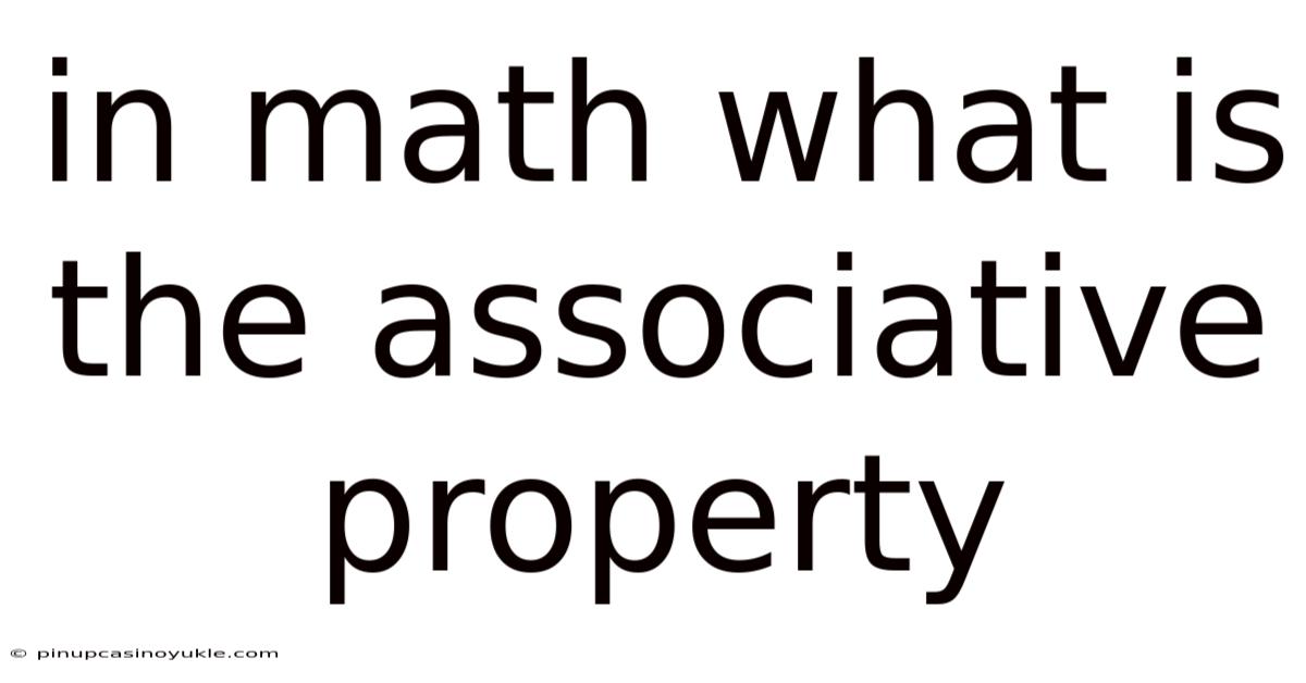 In Math What Is The Associative Property