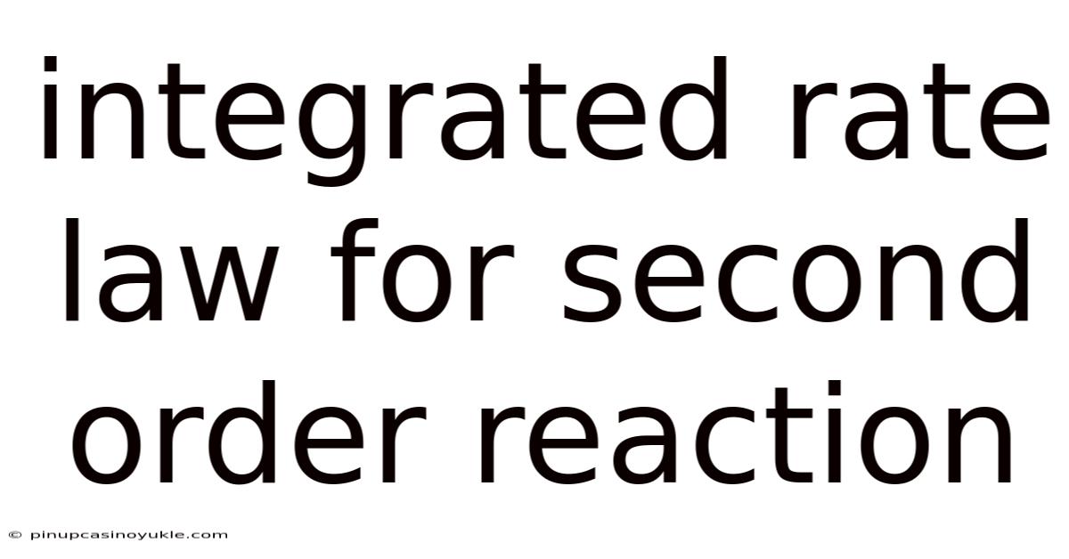 Integrated Rate Law For Second Order Reaction