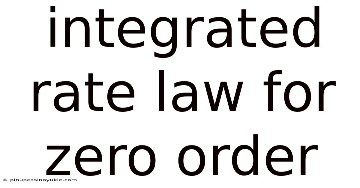 Integrated Rate Law For Zero Order