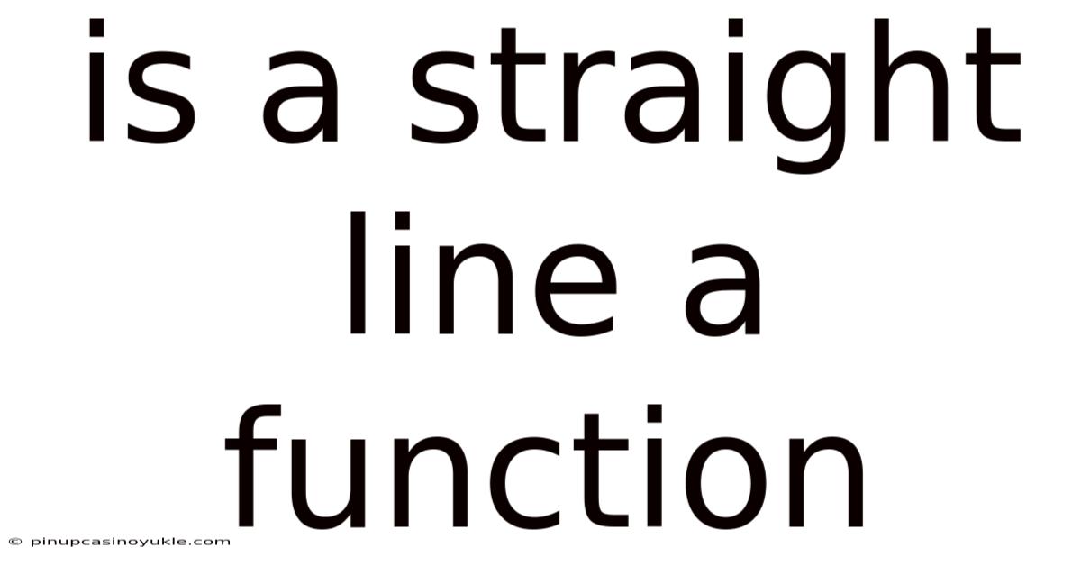 Is A Straight Line A Function