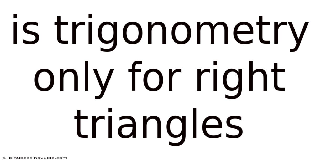 Is Trigonometry Only For Right Triangles