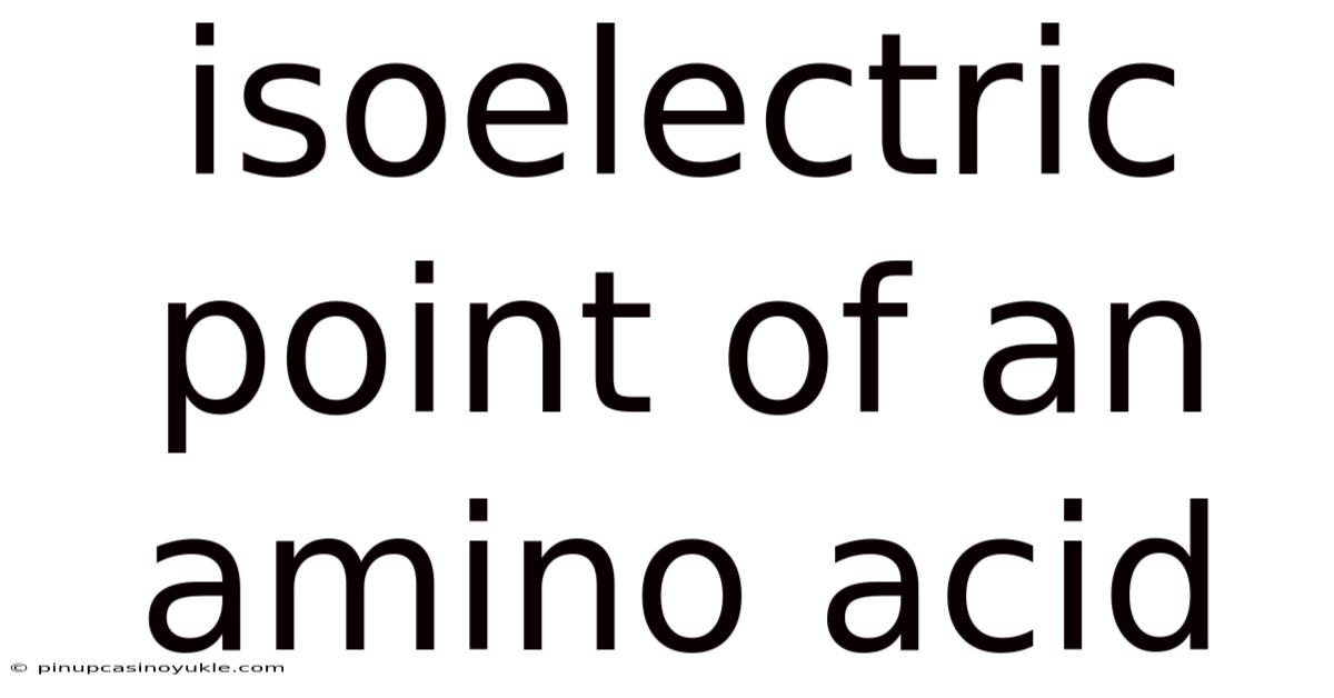 Isoelectric Point Of An Amino Acid