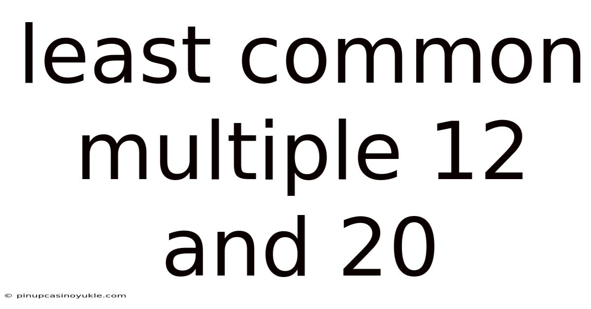 Least Common Multiple 12 And 20