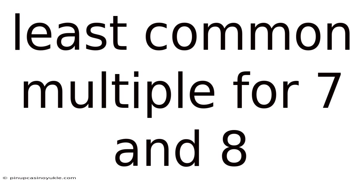 Least Common Multiple For 7 And 8