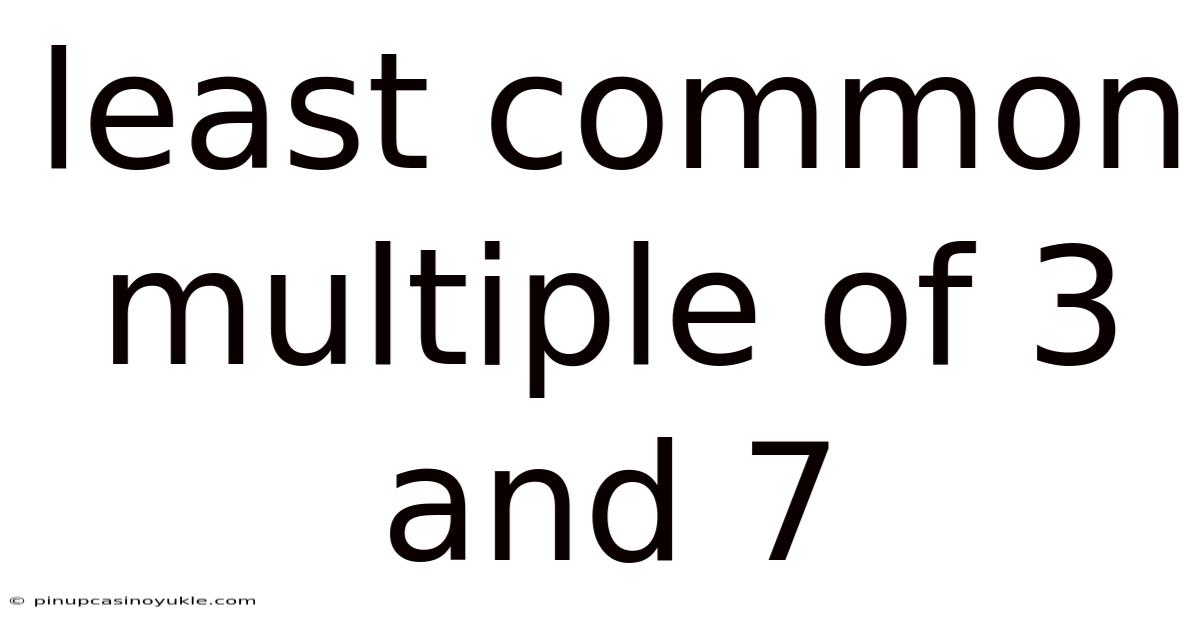 Least Common Multiple Of 3 And 7