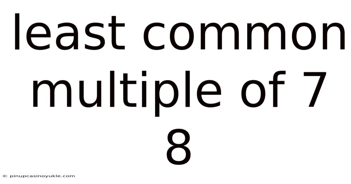 Least Common Multiple Of 7 8