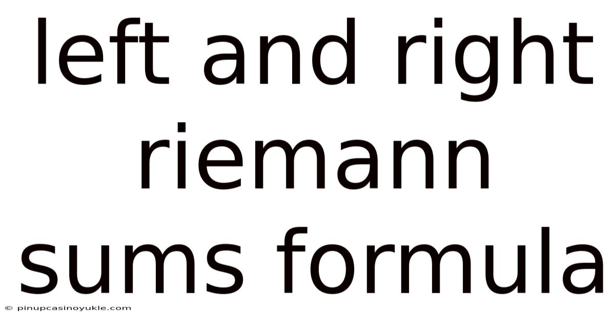 Left And Right Riemann Sums Formula