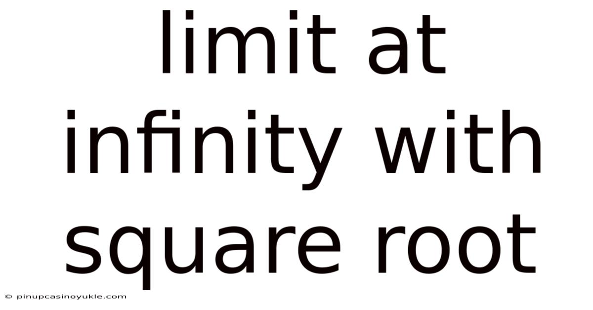 Limit At Infinity With Square Root