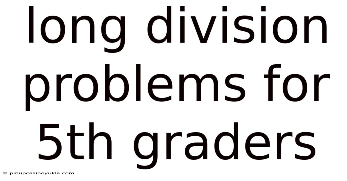 Long Division Problems For 5th Graders