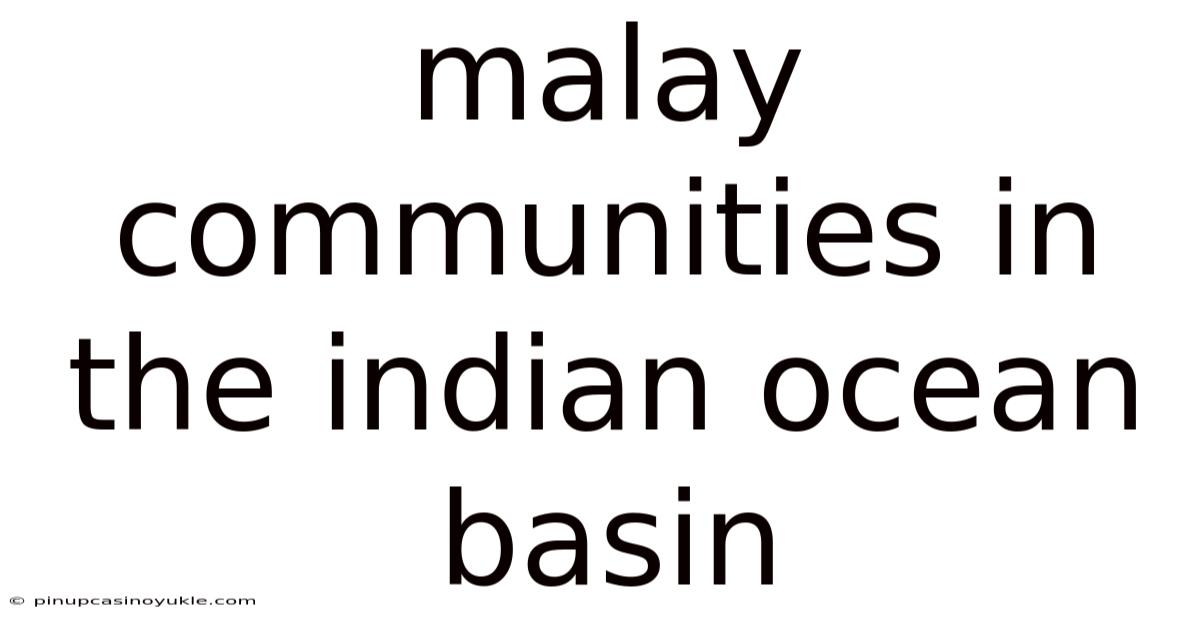 Malay Communities In The Indian Ocean Basin