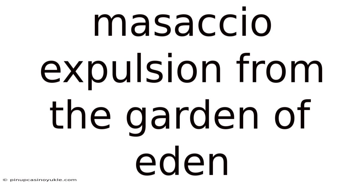 Masaccio Expulsion From The Garden Of Eden
