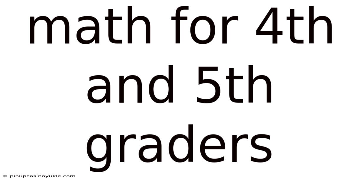 Math For 4th And 5th Graders