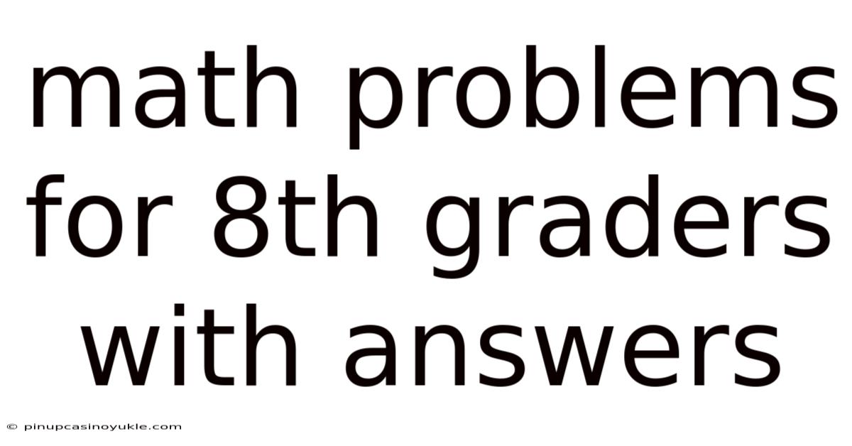 Math Problems For 8th Graders With Answers