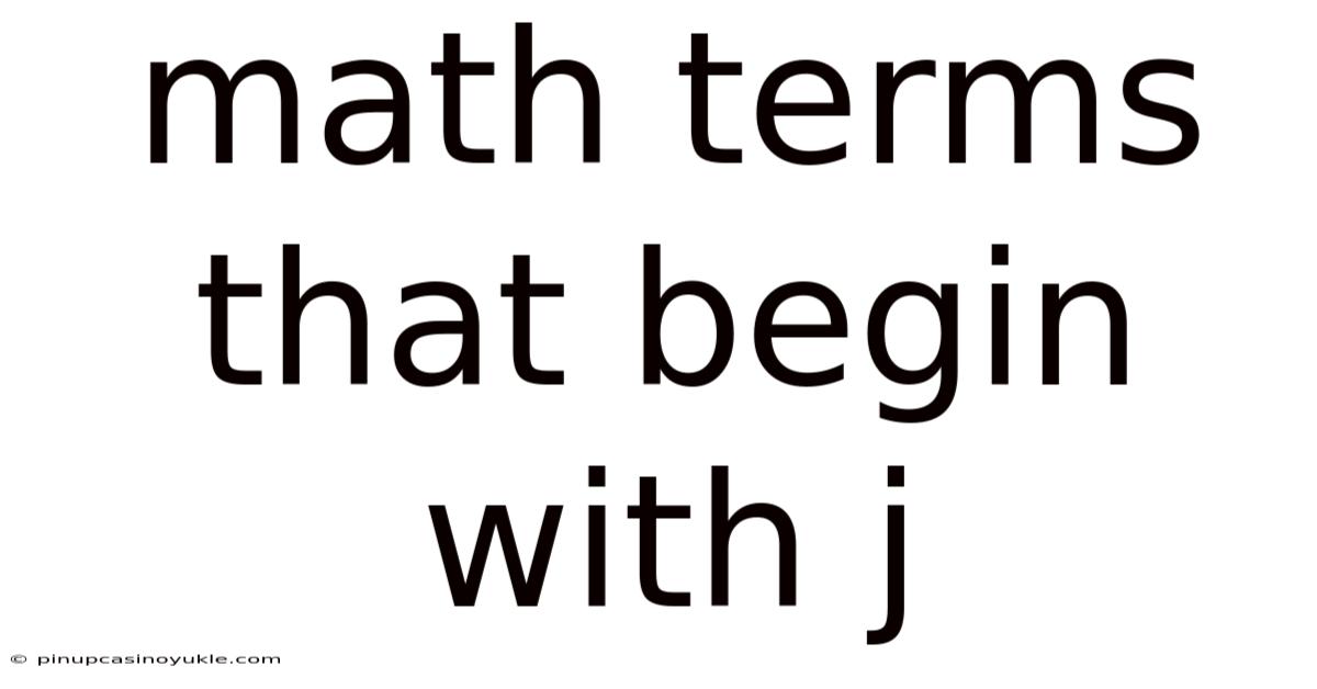 Math Terms That Begin With J