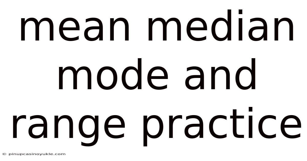 Mean Median Mode And Range Practice