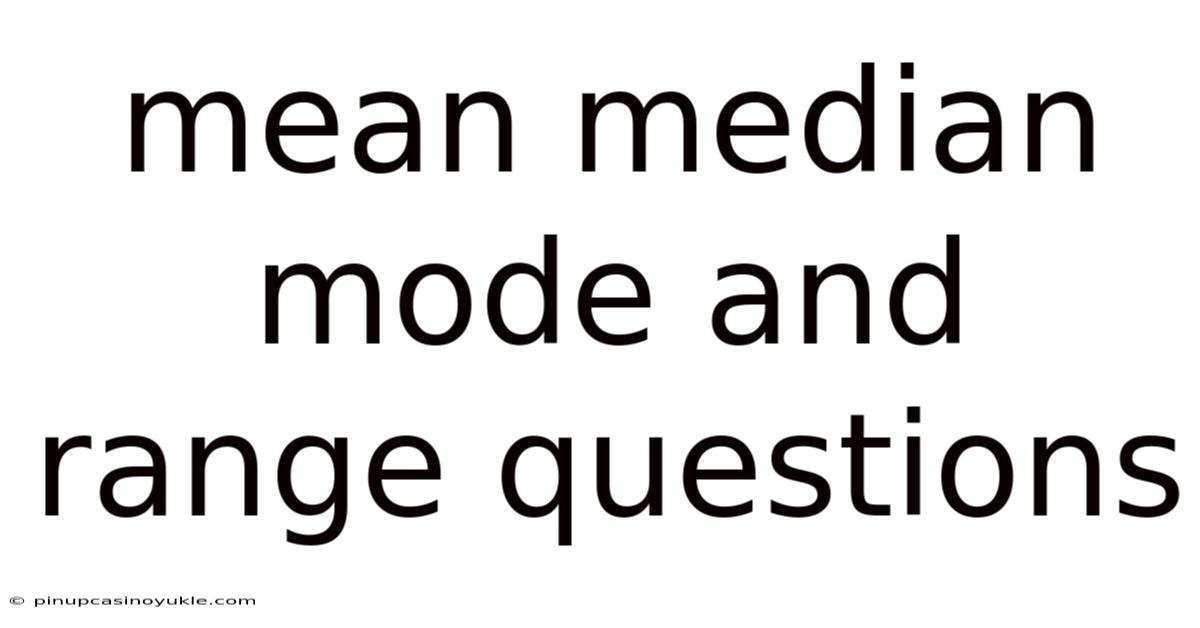 Mean Median Mode And Range Questions