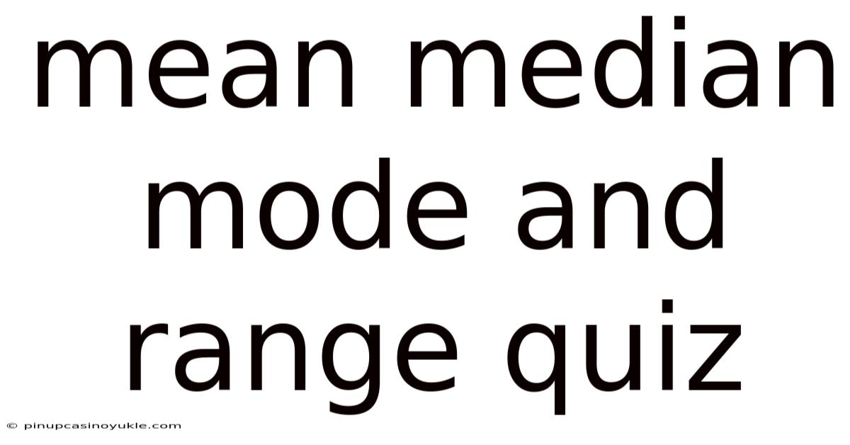 Mean Median Mode And Range Quiz