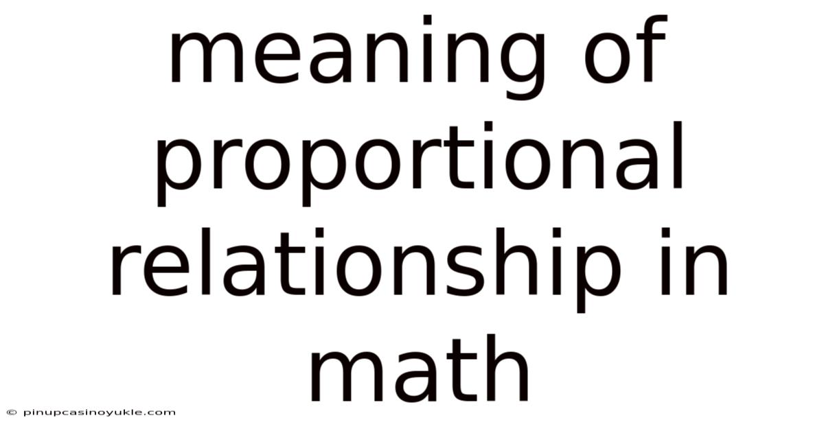 Meaning Of Proportional Relationship In Math