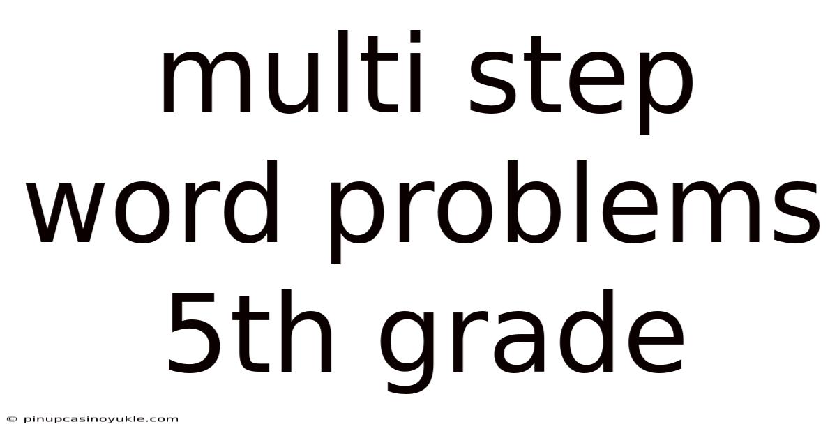 Multi Step Word Problems 5th Grade