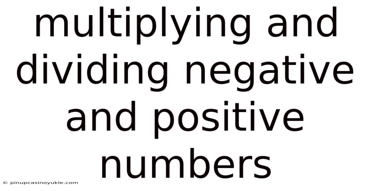 Multiplying And Dividing Negative And Positive Numbers