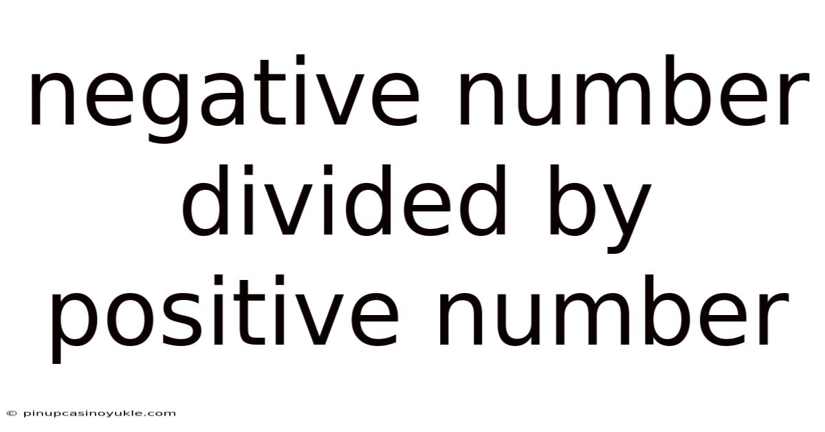 Negative Number Divided By Positive Number