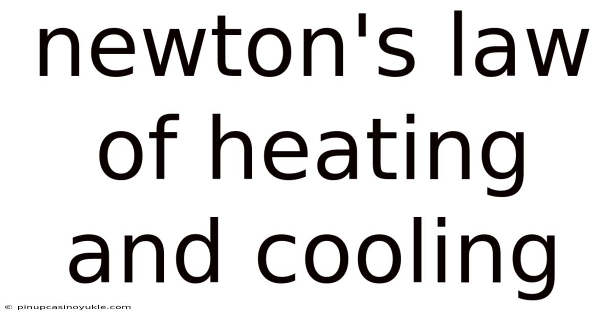 Newton's Law Of Heating And Cooling