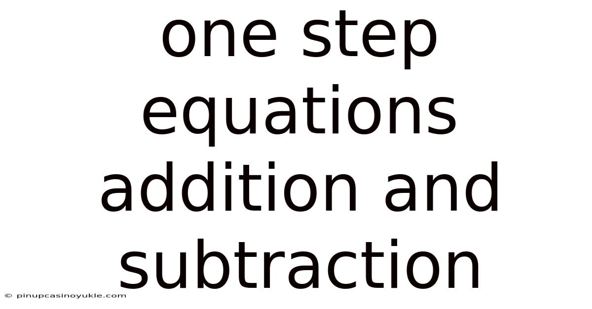 One Step Equations Addition And Subtraction