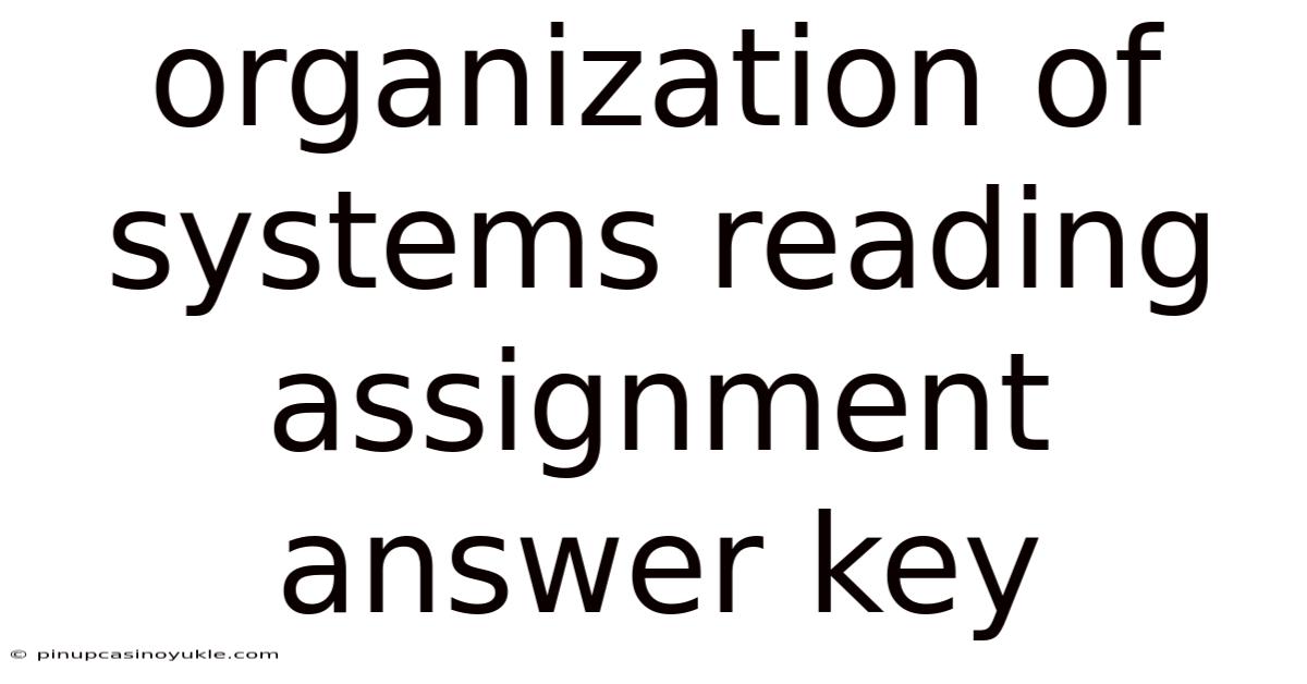 Organization Of Systems Reading Assignment Answer Key