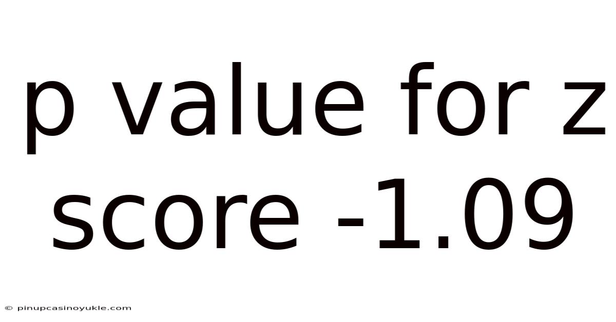 P Value For Z Score -1.09