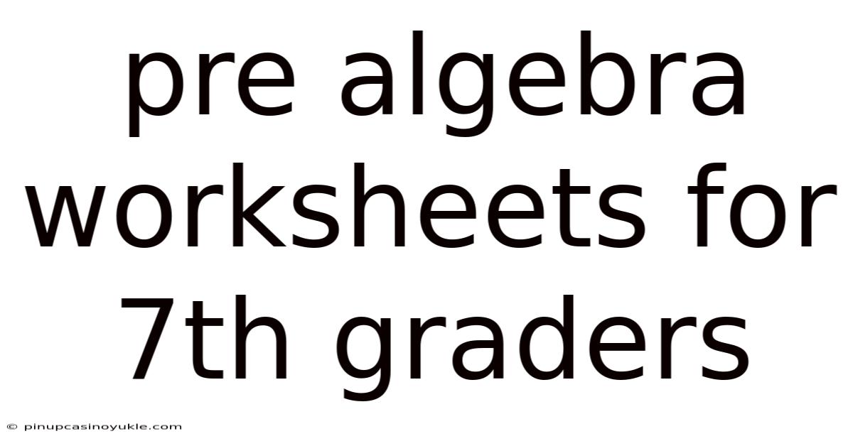 Pre Algebra Worksheets For 7th Graders