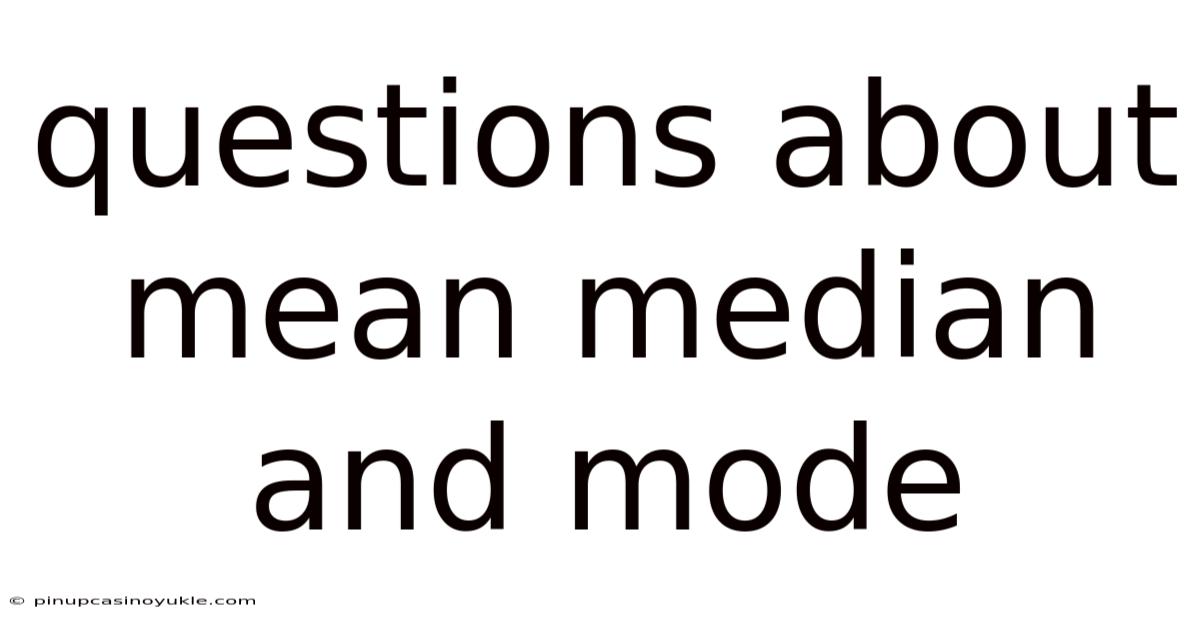 Questions About Mean Median And Mode